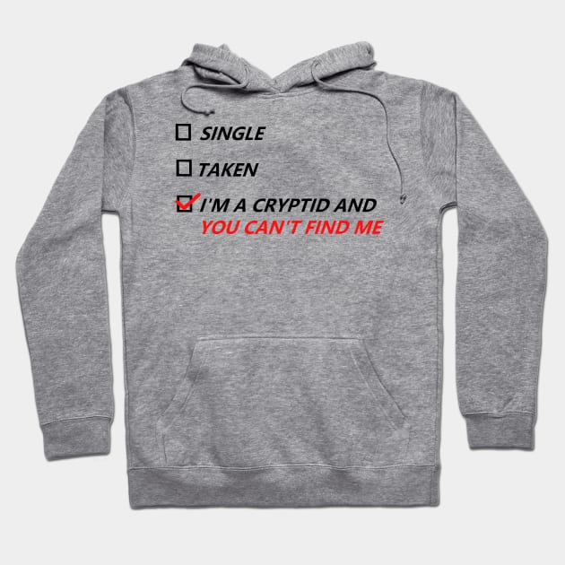 Single, Taken, Hidden Cryptid Hoodie by Pink_lil_Ghost